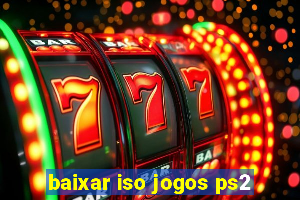 baixar iso jogos ps2